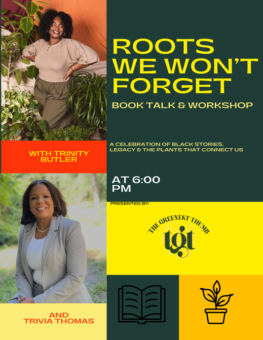 Roots We Won’t Forget